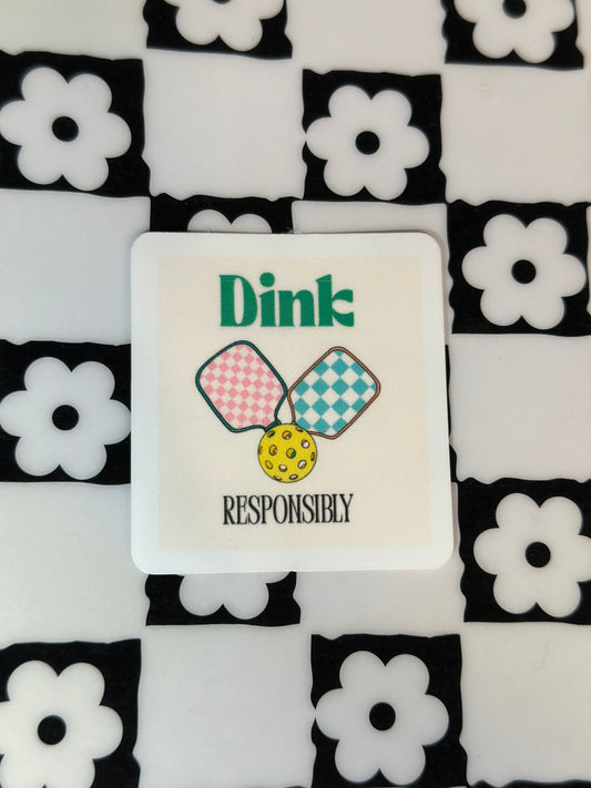 Dink Responsibly Vinyl Sticker